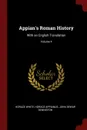 Appian.s Roman History. With an English Translation; Volume 4 - Horace White, Horace Appianus, John Dewar Denniston