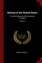 History of the United States. From the Discovery of the American Continent; Volume 10 - George Bancroft