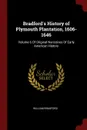 Bradford.s History of Plymouth Plantation, 1606-1646. Volume 6 Of Original Narratives Of Early American History - William Bradford