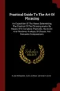 Practical Guide To The Art Of Phrasing. An Exposition Of The Views Determining The Position Of The Phrasing-marks By Means Of A Complete Thematic, Harmonic And Rhythmic Analysis Of Classic And Romantic Compositions - Hugo Riemann