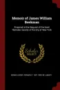 Memoir of James William Beekman. Prepared at the Request of the Saint Nicholas Society of the City of New York - Benno Loewy, Edward F. 1821-1905 De Lancey