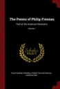 The Poems of Philip Freneau. Poet of the American Revolution; Volume 1 - Philip Morin Freneau