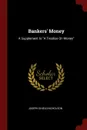 Bankers. Money. A Supplement to 
