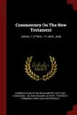 Commentary On The New Testament. James, 1-2 Peter, 1-3 John, Jude - Gottlieb Lünemann