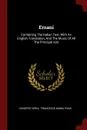 Ernani. Containing The Italian Text, With An English Translation, And The Music Of All The Principal Airs - Giuseppe Verdi