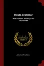 Hausa Grammar. With Exercises, Readings, and Vocabularies - John Alder Burdon