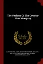 The Geology Of The Country Near Newquay - Clement Reid