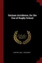 German Accidence, for the Use of Rugby School - John William J. Vecqueray