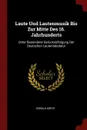 Laute Und Lautenmusik Bis Zur Mitte Des 16. Jahrhunderts. Unter Besonderer Berucksichtigung Der Deutschen Lautentabulatur - Oswald Körte