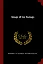 Songs of the Ridings - F W. 1872-1919 Moorman