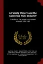 A Family Winery and the California Wine Industry. Oral History Transcript / and Related Material, 1983-1984 - Louis P. 1918-1998. ive Martini, M A. 1911- Amerine