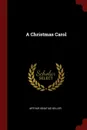 A Christmas Carol - Arthur Ignatius Keller