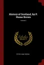 History of Scotland, by P. Hume Brown; Volume 2 - Peter Hume Brown