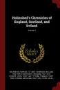 Holinshed.s Chronicles of England, Scotland, and Ireland; Volume 1 - Raphael Holinshed, William Harrison, Richard Stanyhurst