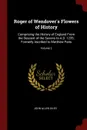 Roger of Wendover.s Flowers of History. Comprising the History of England From the Descent of the Saxons to A.D. 1235; Formerly Ascribed to Matthew Paris; Volume 2 - John Allen Giles