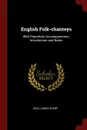 English Folk-chanteys. With Pianoforte Accompaniment, Introduction and Notes - Cecil James Sharp