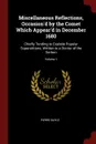 Miscellaneous Reflections, Occasion.d by the Comet Which Appear.d in December 1680. Chiefly Tending to Explode Popular Superstitions. Written to a Doctor of the Sorbon; Volume 1 - Pierre Bayle