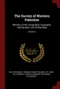 The Survey of Western Palestine. Memoirs of the Topography, Orography, Hydrography, and Archaeology; Volume 2 - Walter Besant, Edward Henry Palmer, C R. 1848-1910 Conder