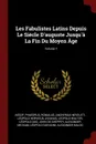 Les Fabulistes Latins Depuis Le Siecle D.auguste Jusqu.a La Fin Du Moyen Age; Volume 1 - Эзоп, Phaedrus, Romulus