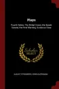 Plays. Fourth Series: The Bridal Crown, the Spook Sonata, the First Warning, Gustavus Vasa - August Strindberg, Edwin Björkman