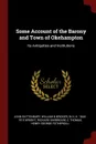 Some Account of the Barony and Town of Okehampton. Its Antiquities and Institutions - John Rattenbury, William B Bridges, W H. K. 1844-1915 Wright