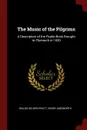 The Music of the Pilgrims. A Description of the Psalm-Book Brought to Plymouth in 1620 - Waldo Selden Pratt, Henry Ainsworth