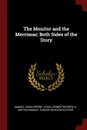 The Monitor and the Merrimac; Both Sides of the Story - Samuel Dana Greene, John Lorimer Worden, H Ashton Ramsay