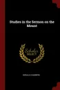 Studies in the Sermon on the Mount - Oswald Chambers