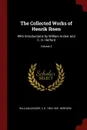 The Collected Works of Henrik Ibsen. With Introductions by William Archer and C. H. Herford; Volume 2 - William Archer, C H. 1853-1931 Herford