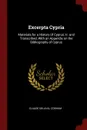 Excerpta Cypria. Materials for a History of Cyprus; tr. and Transcribed, With an Appendix on the Bibliography of Cyprus - Claude Delaval Cobham