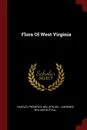 Flora Of West Virginia - Charles Frederick Millspaugh