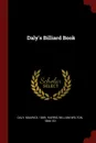 Daly.s Billiard Book - Daly Maurice 1849-