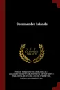 Commander Islands - Louise Woehlcke, Nikolai Aleksandrovich Grebnitskïi