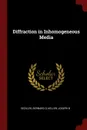 Diffraction in Inhomogeneous Media - Bernard D Seckler, Joseph B Keller