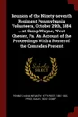 Reunion of the Ninety-seventh Regiment Pennsylvania Volunteers, October 29th, 1884 ... at Camp Wayne, West Chester, Pa. An Account of the Proceedings With a Roster of the Comrades Present - 1861- Pennsylvania Infantry. 97th Regt., Isaiah Price