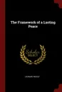 The Framework of a Lasting Peace - Leonard Woolf
