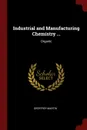 Industrial and Manufacturing Chemistry ... Organic - Geoffrey Martin