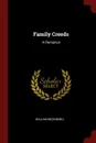 Family Creeds. A Romance - William McDonnell