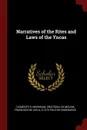 Narratives of the Rites and Laws of the Yncas - Clements R. Markham, Cristóbal de Molina, Francisco de Avila