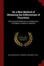 On a New Method of Obtaining the Differentials of Functions. With Especial Reference to the Newtonian Conception of Rates Or Velocities - William Woolsey Johnson, John Minot Rice