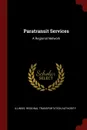 Paratransit Services. A Regional Network - Illinois Regional Transportat Authority