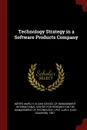 Technology Strategy in a Software Products Company - Marc H Meyer