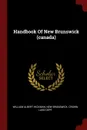 Handbook Of New Brunswick (canada) - William Albert Hickman