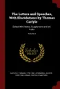 The Letters and Speeches, With Elucidations by Thomas Carlyle. Edited With Notes, Supplement and enl. Index; Volume 3 - Carlyle Thomas 1795-1881, Cromwell Oliver 1599-1658, Lomas Sophia Crawford