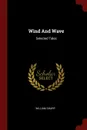 Wind And Wave. Selected Tales - William Sharp