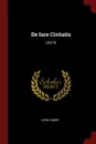 De Iure Civitatis. Libri Iii - Ulrik Huber