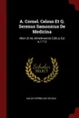 A. Cornel. Celsus Et Q. Serenus Samonicus De Medicina. Alter Ut Ab Almeloveenio Editus Est A.1713 - Aulus Cornelius Celsus