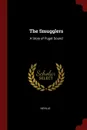 The Smugglers. A Story of Puget Sound - Neville