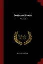 Debit and Credit; Volume 2 - Gustav Freytag