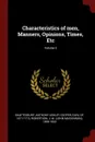 Characteristics of men, Manners, Opinions, Times, Etc; Volume 2 - J M. 1856-1933 Robertson